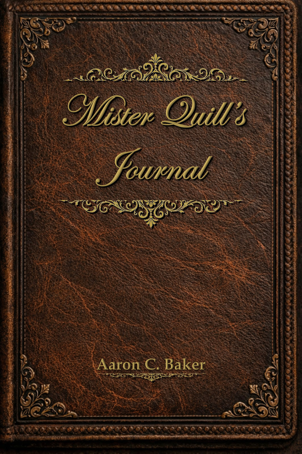 Mister Quill's Journal: 55 Inspirational Messages from Mister Quill's Bookstore Cafe